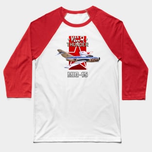 Mikoyan-Gurevich MiG-15 Baseball T-Shirt